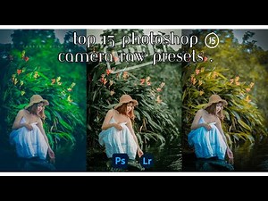 Top 15 Photoshop camera raw presets free download