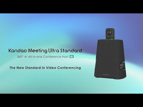 Introducing Kandao Meeting Ultra Standard-The New Standard in Video Conferencing