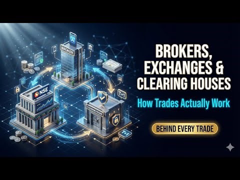 How Brokers, Exchanges & Clearing Houses Actually Work (Behind Every Trade)