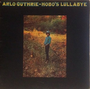 Arlo Guthrie - Hobo's Lullabye