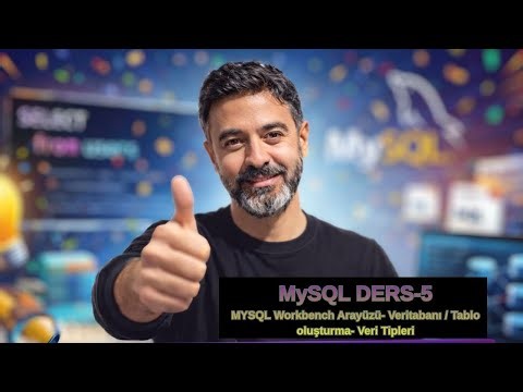 MySQL Eğitimi – Workbench Arayüzü, Tablo Oluşturma ve Veri Tipleri | #5