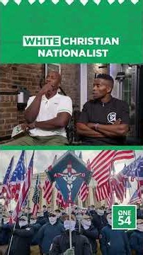 White Christian Nationalist | One54 Africa Podcast