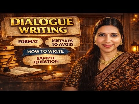 DIALOGUE WRITING | Format | How to Write Dialogue | Common Mistakes | Sample Question | LT Grade
