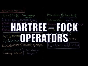Quantum Chemistry 9.8 - Hartree-Fock Operators