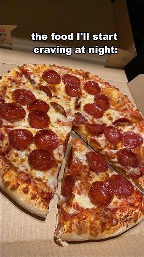NIGHT FOOD CRAVINGS 💔