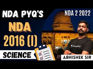 NDA Previous Year Question Paper With Solution | Science NDA 1 2016 | NDA Exam Preparation