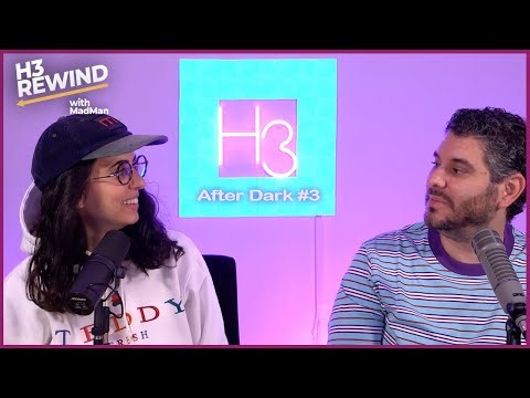 H3 Rewind: Watching H3 After Dark #3