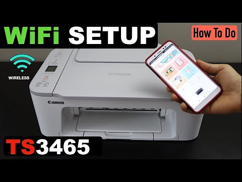 Canon Pixma TS3465 WiFi Setup, Connect To Wireless Network.