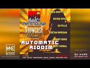 Automatic Riddim Mix (Full Album) ft. Marcia Griffiths, Richie Spice, Peetah Morgan, Busy Signal