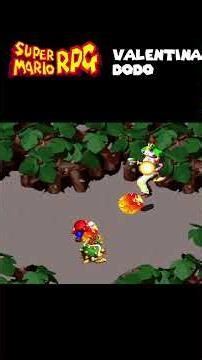 Super Mario RPG: Valentina & Dodo