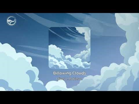 Relaxing Piano | Billowing Clouds | Oliver C Robinson