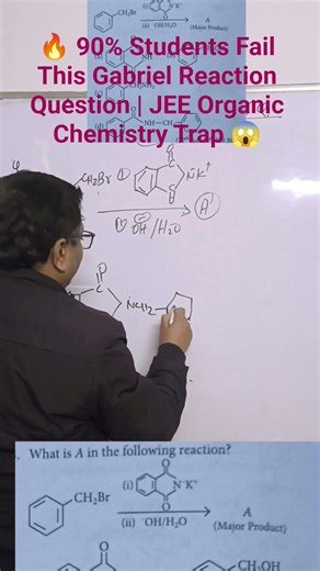 🔥 90% Students Fail This Gabriel Reaction Question | JEE Organic Chemistry Trap 😱