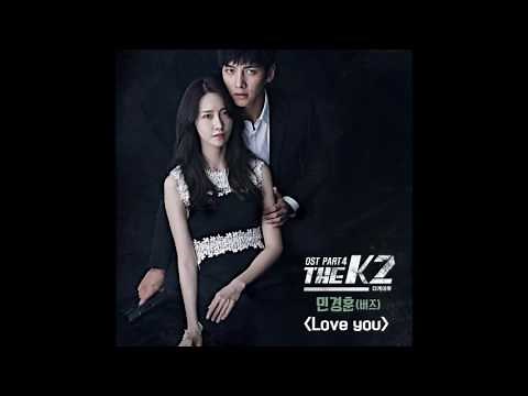 [The K2 OST Part 4] 민경훈 (Min Kyunghoon) - Love you