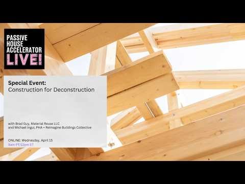 PHA Live: Construction for Deconstruction
