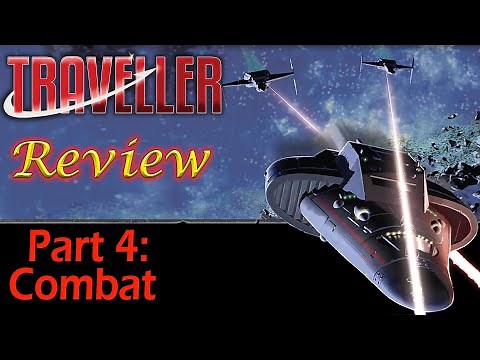 Traveller: Part 4 - Combat