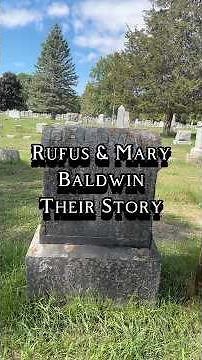 Rufus W. Baldwin and Mary F. Baldwin