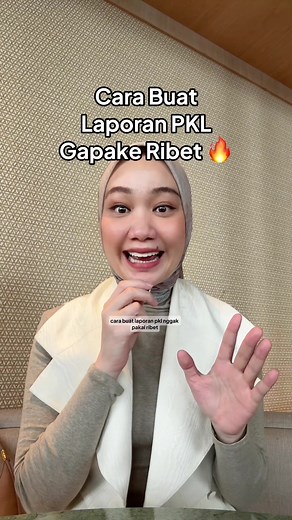 Cara Buat Laporan PKL Lengkap dan Anti Ribet