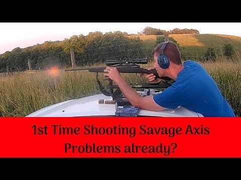 Breaking in the Savage Axis .243 for the First Time...Problems Already???