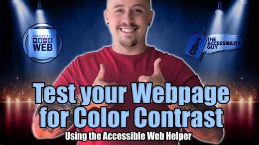Test your website for color contrast | Accessible Web Helper | The Accessibility Guy
