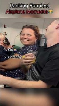 Ranking Funniest Airplane Moments 😂
