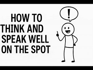 Impromptu Speaking: Easy Tips to Think and Speak Well on the spot