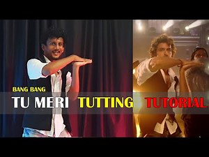 Hrithik Roshan - Tu Meri Tutting Tutorial | Nishant Nair
