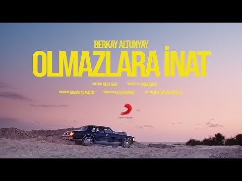 Berkay Altunyay - Olmazlara İnat (Official Video)