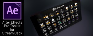 After Effects Pro Toolkit for Stream Deck