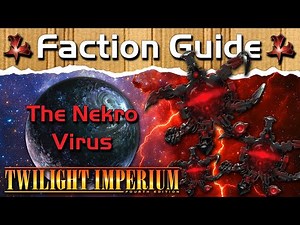 The Nekro Virus Faction Guide | Twilight Imperium 4 + PoK & TE