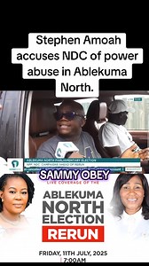 7.8K views · 110 reactions | Stephen Amoah accuses NDC of power abuse in Ablekuma North. Source Citi TV | Sammy Obey | Facebook