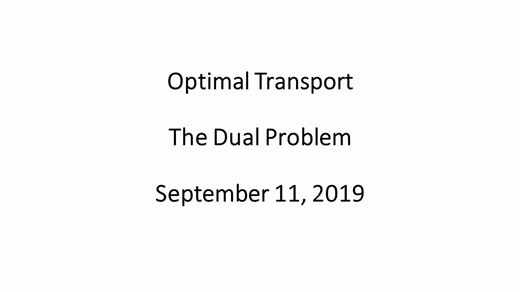Optimal Transport -3The Dual Problem