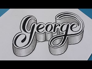 How To Write 3d Calligraphy Name George On Paper / 3d Drawing For Beginners / Make Easy Styles Art