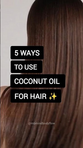 5 ways to use coconut oil for strong and healthy hair | Hair Care Hacks