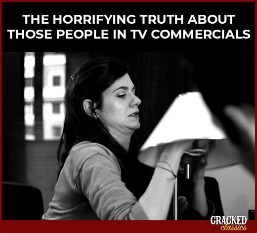 It turns out every commercial is a terrible tragedy. | Cracked.com