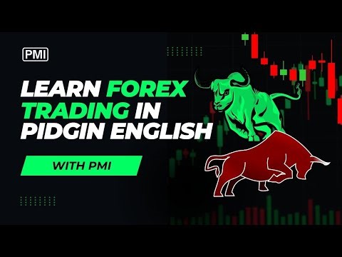 Forex Made Simple in Pidgin | Learn with PMI Intro