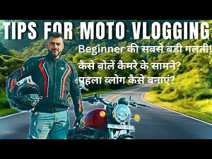 How to Start Moto Vlogging – Complete Beginner’s Guide