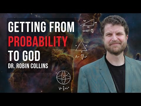 Design and Fine Tuning Argument: A Critical Analysis (w/ Dr. Robin Collins)