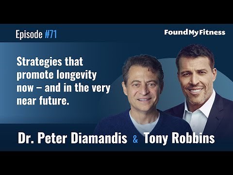 Peter Diamandis and Tony Robbins on strategies that promote longevity now – and in the near future