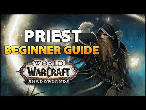 Priest Beginner Guide | Overview & Builds for ALL Specs (WoW Shadowlands)