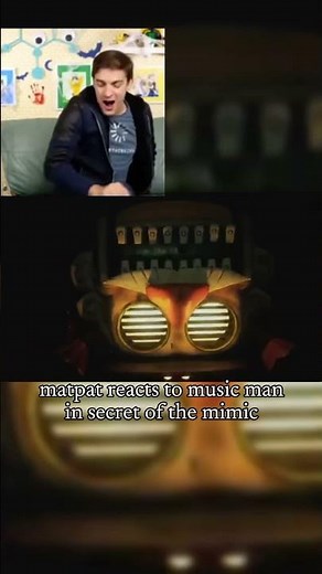 Matpat reaction to music man in secret of the mimic #fnaf #memes #youtube #foryou #fyp