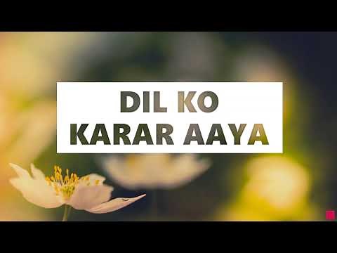Dil Ko Karar Aaya Lyrics [English Translation] | Sidharth S + Neha S | Yasser D + Neha K