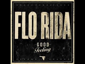 Flo Rida – Good Feeling