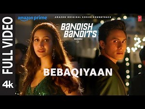 Bandish Bandits S2: Bebaqiyaan (Full Video) | Ritwik, Shreya, Nikhita Gandhi, Yashaswini, Meghdeep