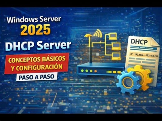 Windows Server 2025: DHCP Server – Conceptos básicos y configuración paso a paso | Jan Carlos Duarte Mosquea