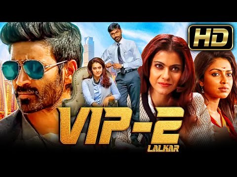VIP 2 (HD) Action Drama South Superhit Full Movie | Dhanush, Kajol, Amala Paul