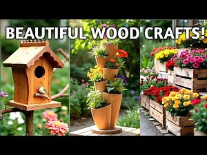 10 Easy Wood Crafts That Will Instantly Beautify Your Garden