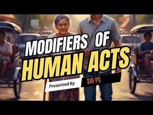 Short Version: Modifiers of Human Acts