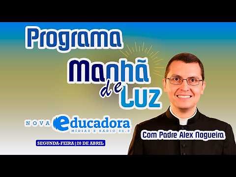 Morning Light Program with Father Alex Nogueira – April 20, 2026
