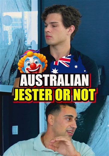 Jestermaxxing or Valid? Aussie Edition