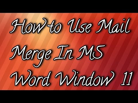 How to use Mail Merge in Window 11 MS Word
